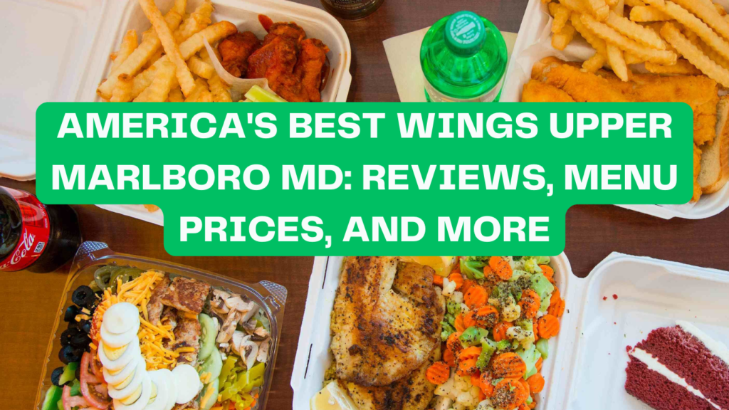 America's Best Wings Upper Marlboro MD: Reviews, Menu Prices, and More